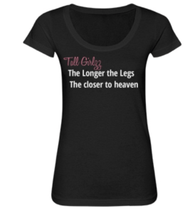 Tall Girls Longer Legs Tee